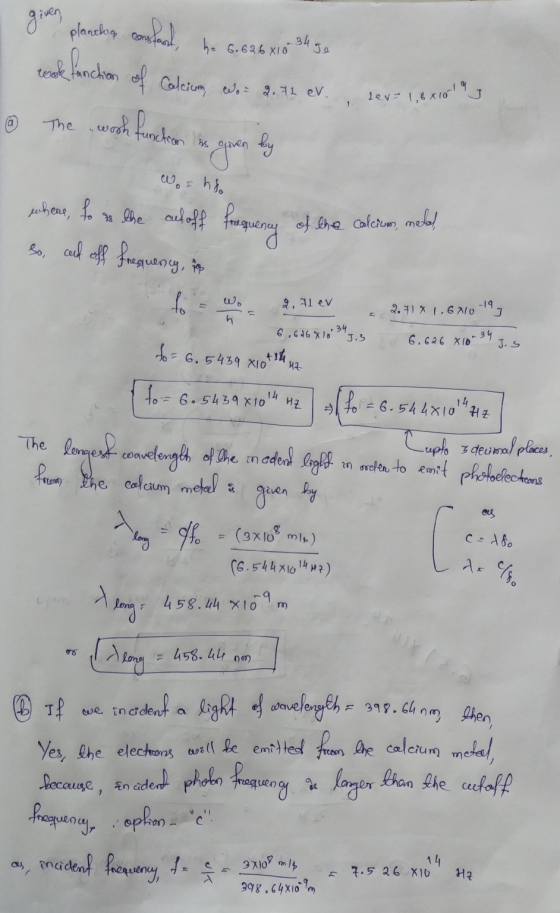 given constant ecole function of Galerium, wo: 2.12 ev plancha 34 ha 6.626 X10 Je dev = 1,6x1093 1 The wosh funchen se goven