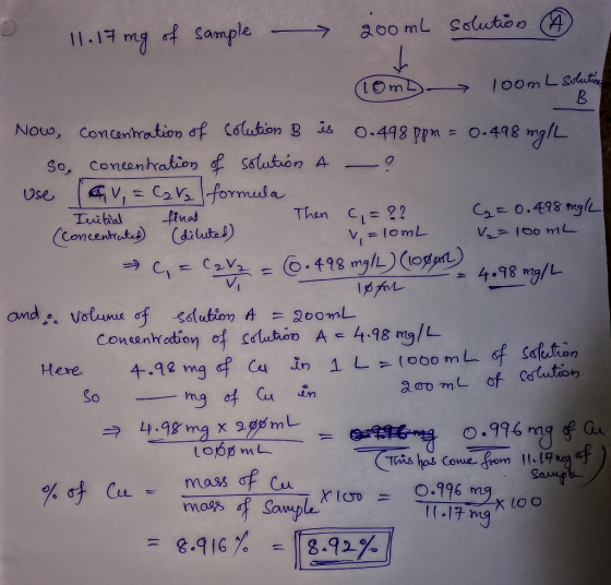 11.17mg of sample - 200 mL solution A (10mb loom L Solution Now, concentration of Colution B is 0.498 ppm = 0.498 mg/L so, co