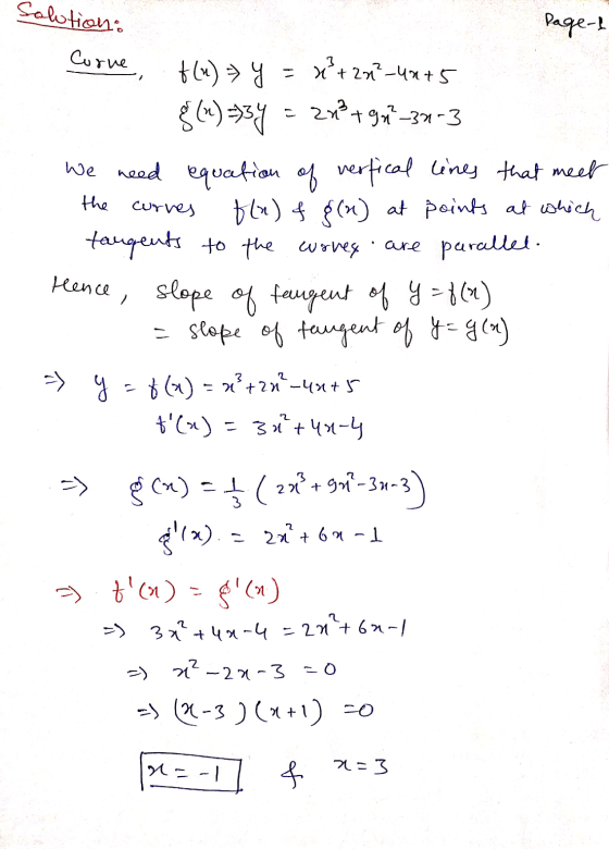 Solution: Page 1 Curve the curves f(n) - Y = x² + zn²-40+5 g (1) >34 = 2x² + 9m²-32-3 We need equation of verfical lines that