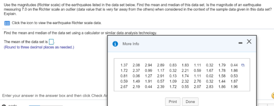 Use the magnitudes (Richter scale) of the earthquakes listed in the data set below. Find the mean and median of this data set