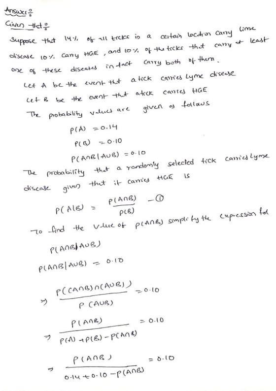 e l . Camu HGE , and of thu ticks HAct carry ut- least- one ob Let A bethe even t ack cores lyme drsese Let g be the eur nrtん ator can res HGE Po 1o probabitty thta yandomy selecled trck canes lyme PC Alg) -P (ang) PLE) о.to P CAUB) P(Ane) 0.10