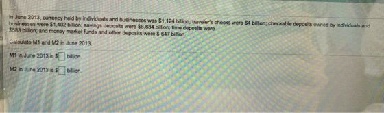 In June 2013, currency held by individuals and businesses was $1,124 billion; travelers businesses were $1,402 billion; savi