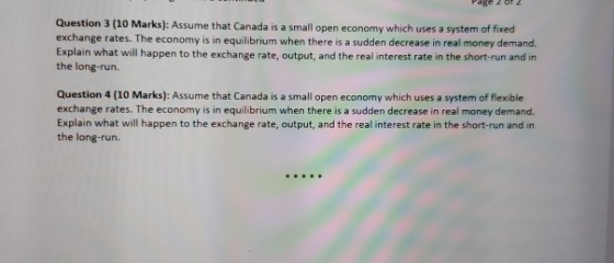 Question 3 (10 Marks): Assume that Canada is a small open economy which uses a system of fixed exchange rates. The economy is
