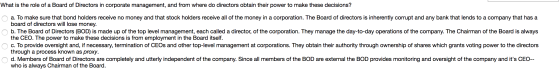 What is the role of a Board of Directors in corporate management, and from where do directors obtain their power to make thes