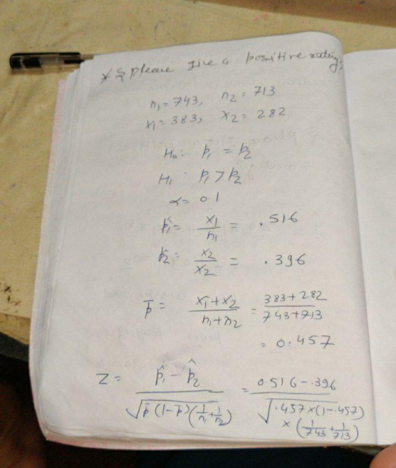 positive & please give a 12 = 713 D-743 t = 383, x2= 282 Ho - b P7R Hi 516 7 / hi 396 X2 P = x+x2 383+282 7431213 hith -0.457