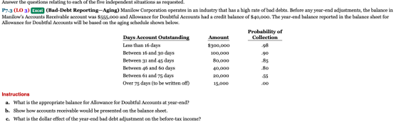 Answer the questions relating to each of the five independent situations as requested. P7.3 (LO 3) Excel (Bad-Debt Reporting-