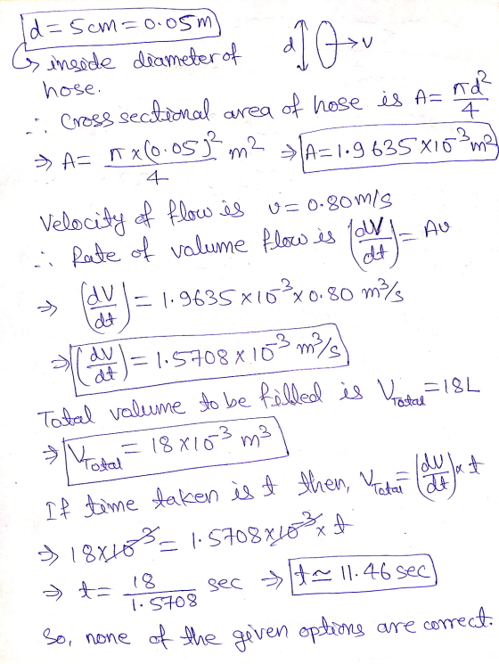 Id=5cm=0.05m Ginside diameter of dl v hose. nd² sectional area AU -1.9635x163x0.80 m3/s ... Cross of hose is A= 4 A= ax (0.05