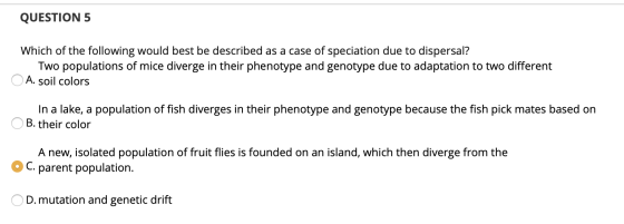 QUESTION 5 Which of the following would best be described as a case of speciation due to dispersal? Two populations of mice d