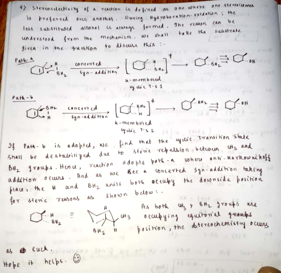 97 Stereoselectivity of a reaction is defined as one where where one stivtoisa mer is preferred over another. During Hydrobor