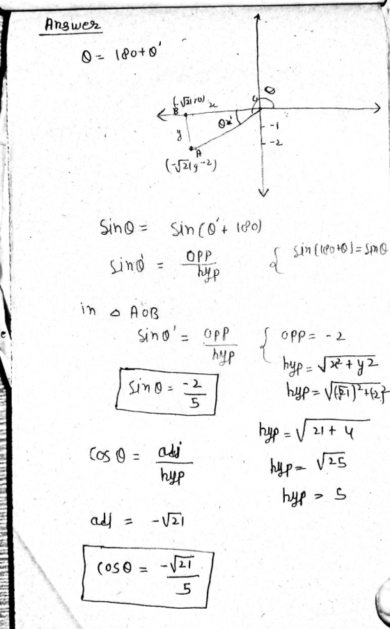Answer Q = 10+ 0 Valro) g (1214) Sino = sincot 180) OPP hyp sin i lepoto ] = sme حسن in o AOB sino= opp hyp sino 5 OPP = -2