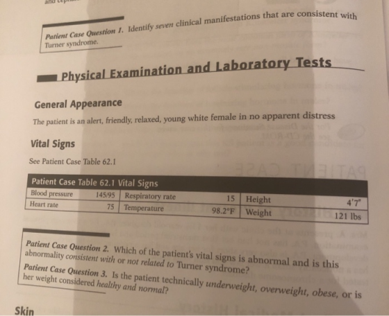 and lepim Patient Case Ouestion 1. Identify seven clinical manifestations that are consisten Turner syndrome. Physical Examin