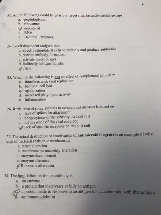 23. All the following could be possibly target sites for antibacterials except a. peptidoglycan b. ribosomes cf ergosterol d.