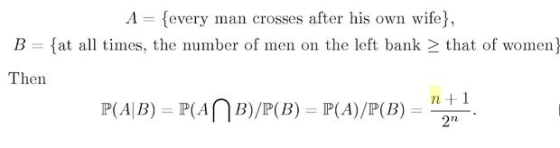 A every man crosses after his own wife, B at all times, the number of men on the left bank that of women Then P(AB)-P(AO B)/P(B)-P(A)/P(B)