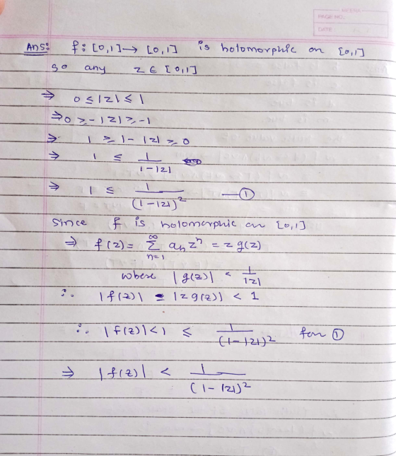 PAGE NO Ans: fo[0,1 Lo, 1] is holomorphic on [0, 1] any 26 [011] osizi<l oz-1212-1 1 ² - Izl >, o ㅗ | -12] → s since T (1-121