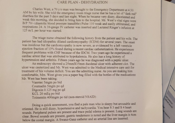 CARE PLAN - DEHYDRATION Charles West, a 70 y/o man was brought to the Emergency Department at 4:30 AM by his wife. She told t