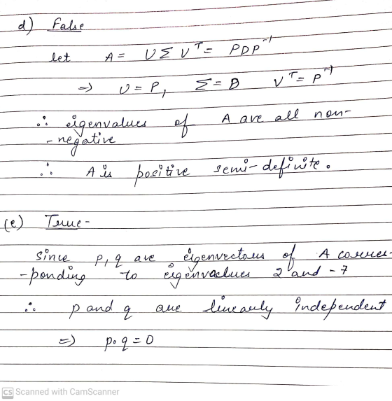 d) false -/ let A = UEUPE PDP U=P, <=D VIP A are all nona O 0 eigenvalues of negati A is positive semi- definite . 3 (e) Tume