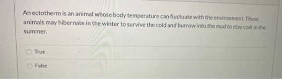 An ectotherm is an animal whose body temperature can fluctuate with the environment. These animals may hibernate in the winte