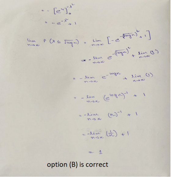 .. [et im P ( X = rogn) - Lim [-e progn) + 1) celogugati - lim ( + 1 - 1 option (B) is correct