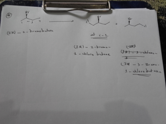 (2R) - z-bromobutane at C- 1 (2R) - z-bromo- I-chloro butane (38) - I-chloro- 3 (36 - 3- Bromo- 1-chloro but anc