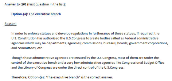 Option-(a): The executive branch Reason: In order to enforce statues and develop regulations in furtherance of those statues, if required, the U.S. Constitution has authorized the U.S.Congress to create bodies called as Federal administrative agencies which may be departments, agencies, commissions, bureaus, boards, government corporations, and committees, etc. Though these administrative agencies are created by the U.S.Congress, most of them are under the control of the executive bench and a very few adminisrative agencies like Congressional Budget Office and the Library of Congress are under the direct control of the U.S.Congress. Therefore, Option-(a): The executive branch is the correct answer.