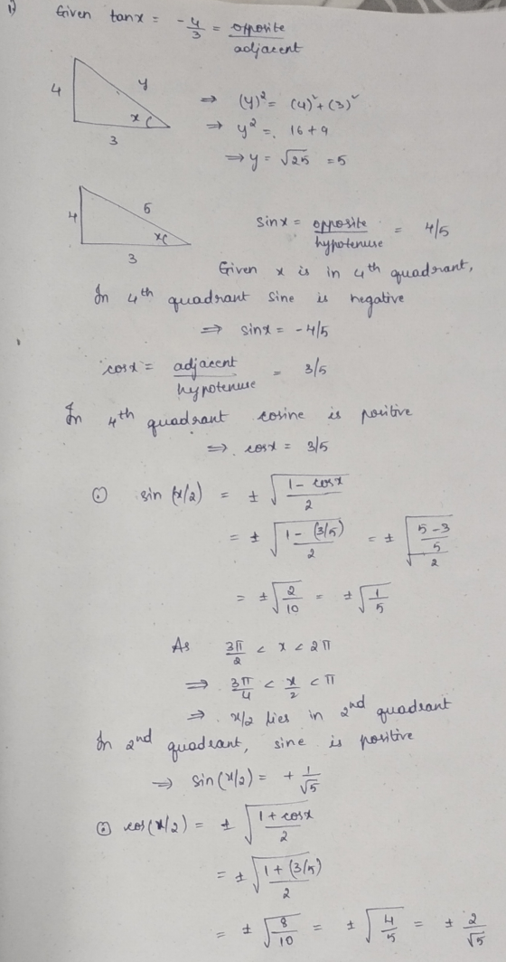 Given tanx = = opposite adjacent & (y)? (4) + (3) I XO ya = 16+9 y = $25 25 sinx= opposite & 4/5 hypotenuse I Given x is in 4