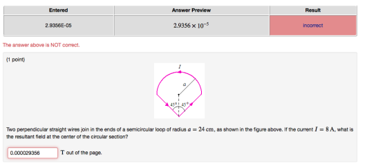 Entered Answer Preview Result 2.9356E-05 2.9356 x 10-5 incorrect The answer above is NOT correct. (1 point) 45° | 45° Two per