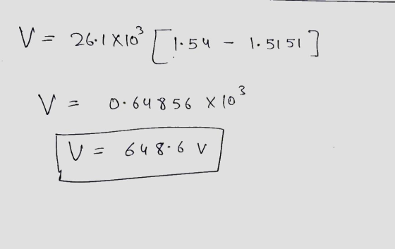 V = 261 X10 [!5 1.5151] 3 V 0.648 56 x 10 648-6 v