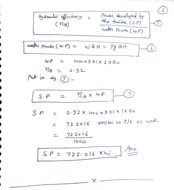 - Hydraulic efficiency (NH) Power developed by the tuuline (S.P) water Power (W.P) weater power (W.P) = WQH = Pg OH w.p = nu