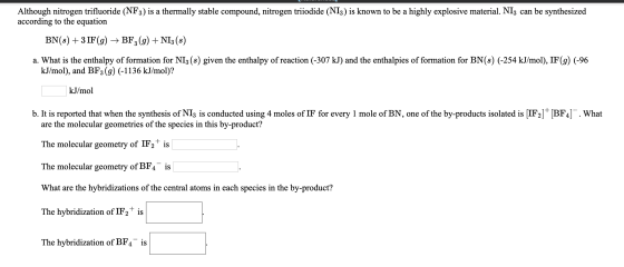 Although nitrogen trifluoride (NF3) is a thermally stable compound, nitrogen triiodide (NI3) is known to be a highly explosiv