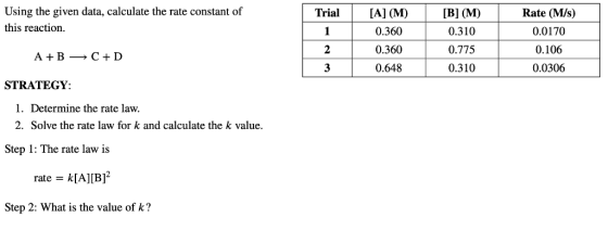Using the given data, calculate the rate constant of this reaction TrialA] (M)B] (M) 0.310 0.775 0.310 0.360 0.360 0.648 Rate