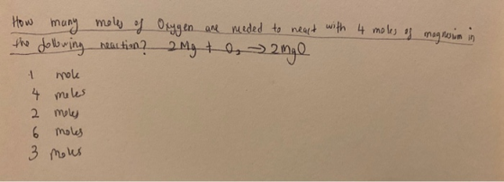 Oxygen 2 mg t are meded to neart with 4 a nge moles of magnesin in How many moles of the following reaction? 4 түou 4 meles 2