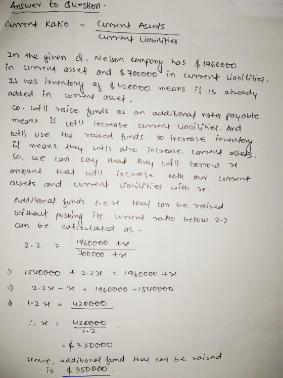 Answer to Question Current Raho Current Assets current Uabilities Nelson company if is abeady In the given & Nelson has $1960