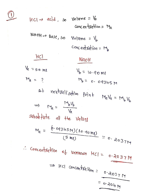 HCI acid, so volume = Va concentration Ma Naoh - Base, so volume - Vy concentration - My HC) NaoH Va = 5.0 me V = 10.90 me My