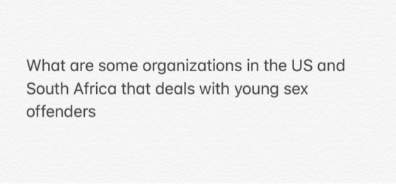 What are some organizations in the US and South Africa that deals with young sex offenders