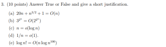 poin (a) 20n-O(n) (c) n=o(log n) (e) log n!= 0(n log nioo) (b) 3(2) 2: 100