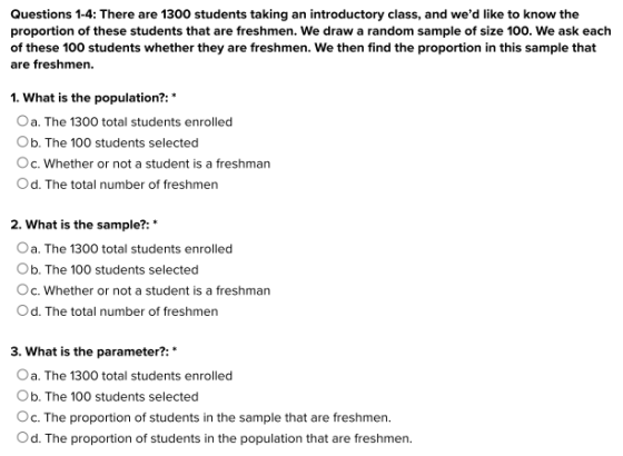 Questions 1-4: There are 1300 students taking an introductory class, and wed like to know the proportion of these students t