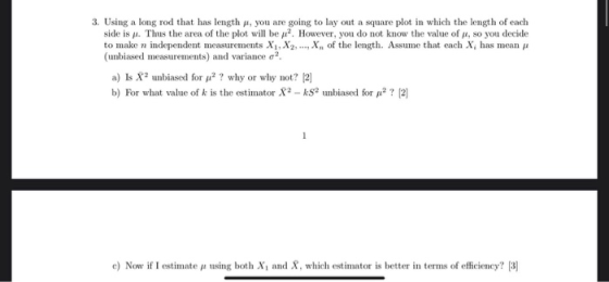 3. Using a long rod that has length, you are going to lay out a square plot in which the length of each side is . Thus the ar