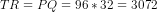 TR = PQ = 96*32 = 3072