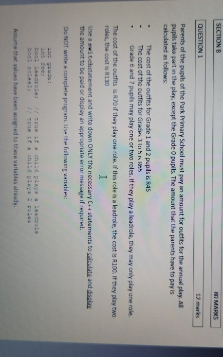 SECTION B 80 MARKS QUESTION 1 12 marks Parents of the pupils of the Park Primary School must pay an amount for outfits for th