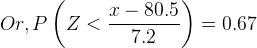 Or,P(Z < *780,5) = 0.67