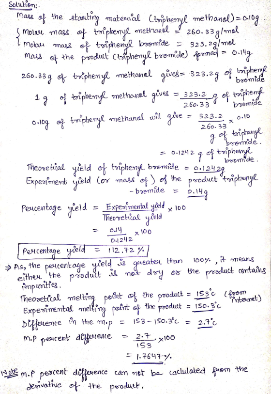 Solutien: Mass of the stauting matemal Ctmiphenyl methanol = 0.109. Smolare mass of tmphenyl methanol - 260.33 g/mol I molau