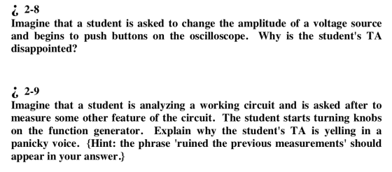 ¿ 2-8 Imagine that a student is asked to change the amplitude of a voltage source and begins to push buttons on the oscillosc