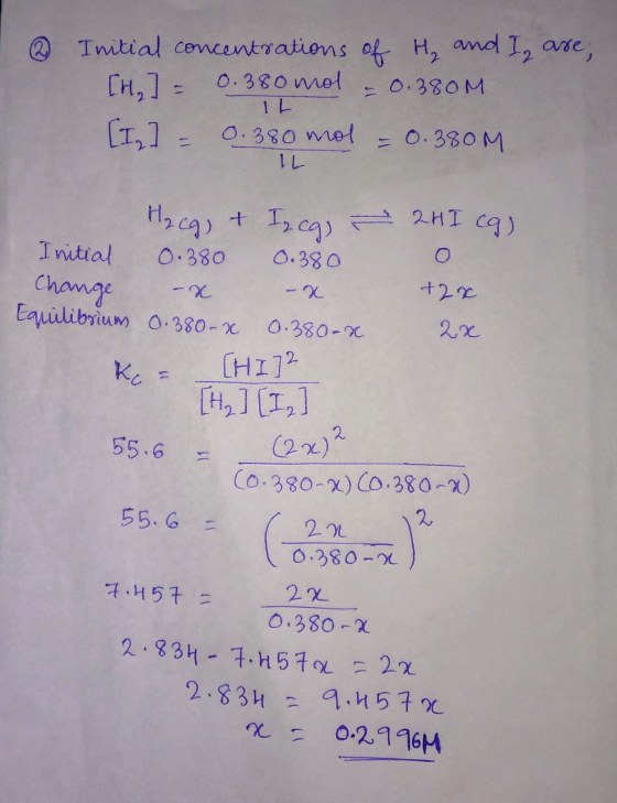 @ Initial concentrations of H, and I, ase; [H₂] = 0.380 mol -0.380M [I] = 0.380 mol = 0.380 M IL IL H₂ cg) + Izeg) - 2H I cq)