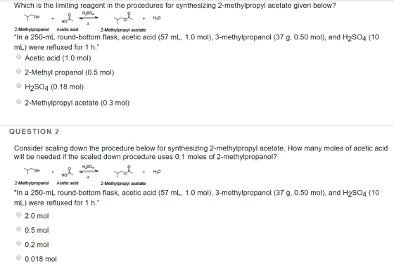 Which is the limiting reagent in the procedures for synthesizing 2-methylpropyl acetate given below? H2SO4 0 YOH + Hoi Ho You