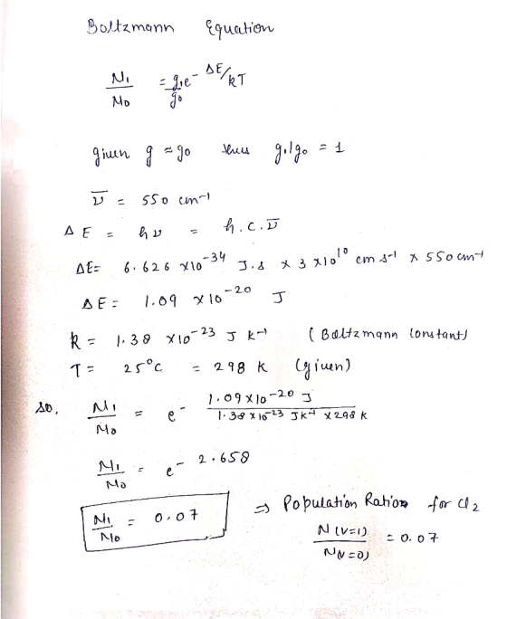 Boltzmann Equation DE/RT MD 55o Cm h.c. A E= A SSo cm -34 3 10em s 6.626 10 - 20 J .09 1o AE Baltzmann lonstant/ J K R= 38 Xl