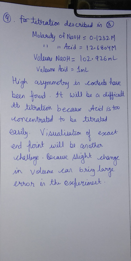 1. for tatration describad in Molarity of NaoH 0-1232 M Acid l 12.6804M Volune NaoH lo2. 926ML Volume Aeid im Figh asymmetoy