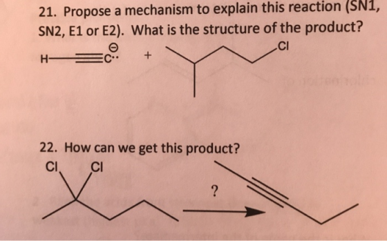 21. Propose a mechanism to explain this reaction (SN1, SN2, E1 or E2). What is the structure of the product? H- = 22. How can