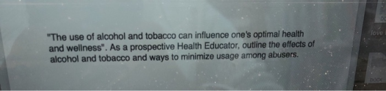 love The use of alcohol and tobacco can influence ones optimal health and wellness. As a prospective Health Educator, outl