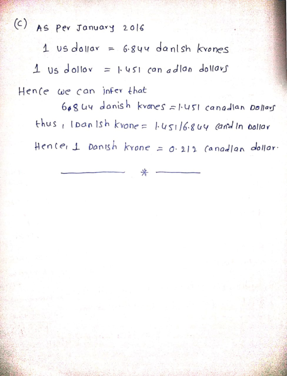 (c) As pev Jonuavy 2014 1 US dollar 68yy da nlsh kyones Hene we can jnfer that 6.8uv danish kvores 1. u s canadian Dohagr 米
