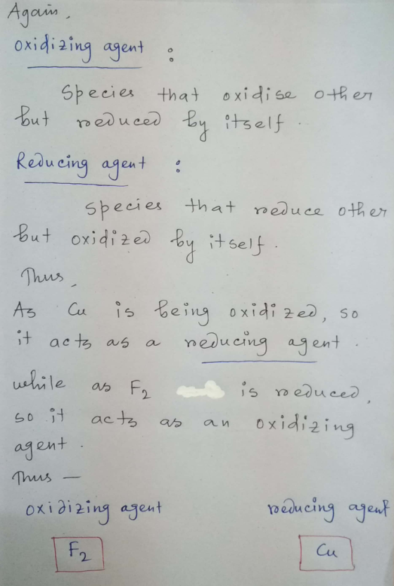 Again, oxidizing agent : Species that oxidise other but reduced by itself Reducing agent : species that reduce other but oxid